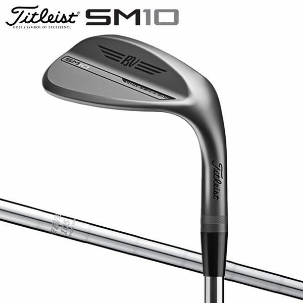 タイトリスト ボーケイ SM10 ニッケル ウェッジ BV105 スチール 